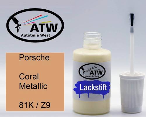 Porsche, Coral Metallic, 81K / Z9: 20ml Lackstift, von ATW Autoteile West.